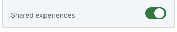 Shared experiences toggle button